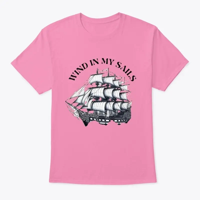 WIND IN MY SAILS Unisex T-Shirt