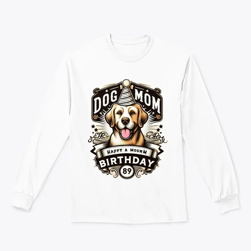 DOG MOM Happy Nirthday T-Shirt